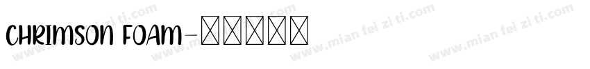chrimson foam字体转换